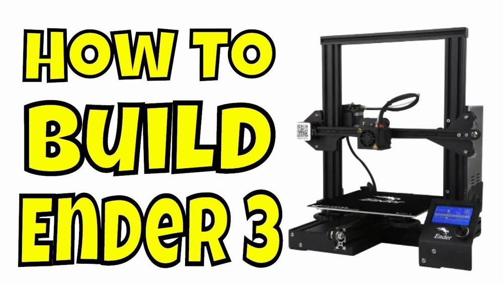 The image shows a black and white Creality Ender 3 3D printer with yellow text reading How to Build Ender 3 next to it.