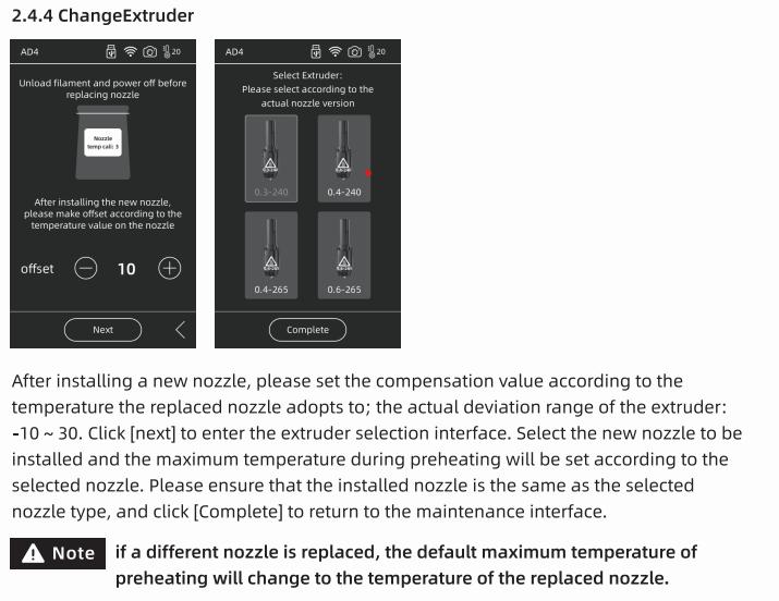 After installing a new nozzle, set the compensation value according to the replaced nozzles temperature; the extruders actual deviation range is -10~30.