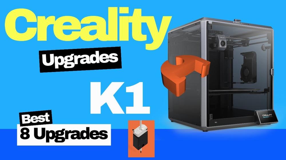 A thumbnail of a video with blue text that reads Creality Upgrades K1 Best 8 Upgrades next to a black and gray 3D printer.