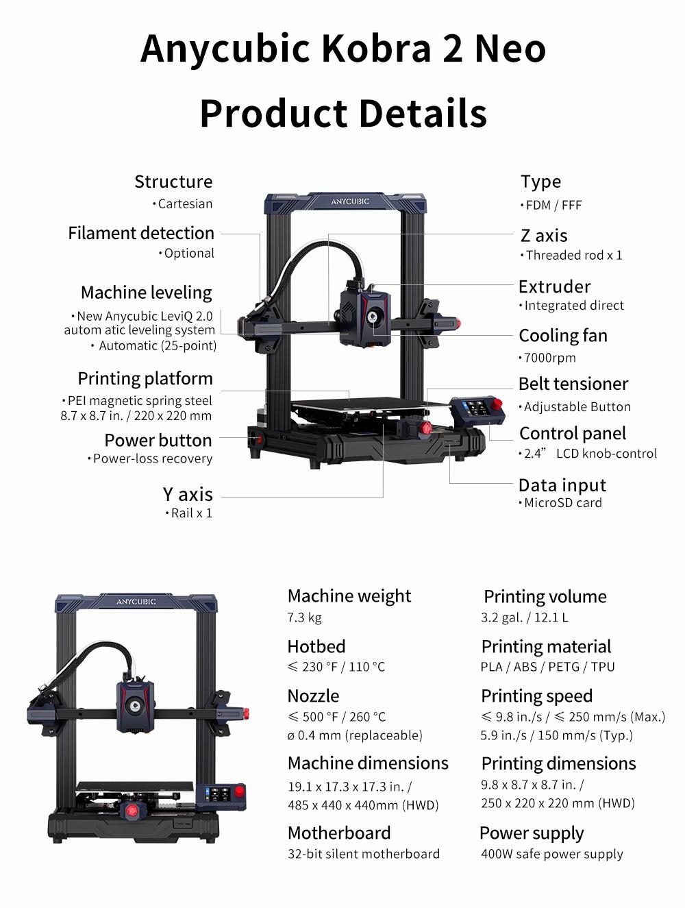 The Anycubic Kobra 2 Neo is a 3D printer with a build volume of 8.7 x 8.7 x 8.7 inches, a print speed of up to 9.8 inches per second, and a heated bed that can reach temperatures of up to 230 degrees Fahrenheit.